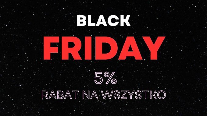 Rabat z okazji Black Friday!