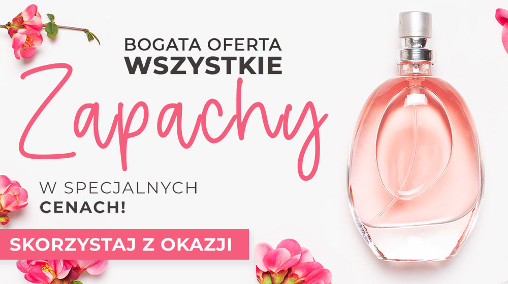 Zapachy w najniższych cenach!