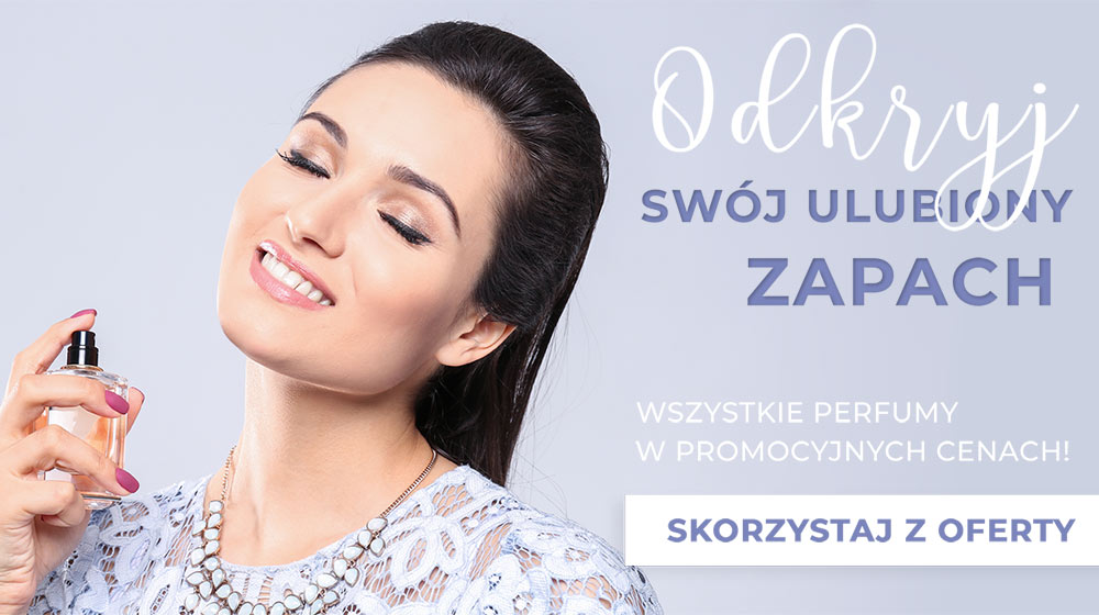 Zapachy w najniższych cenach!