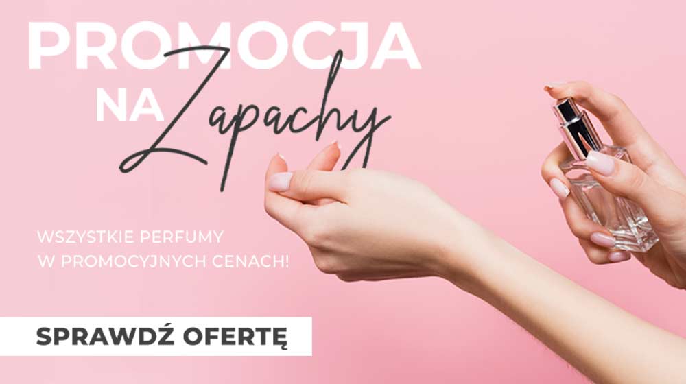 Zapachy w najniższych cenach!