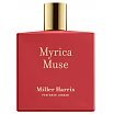 Miller Harris Myrica Muse Woda perfumowana spray 100ml